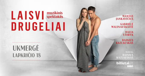 Muzikinis spektaklis ''Laisvi drugeliai'' | Ukmergė