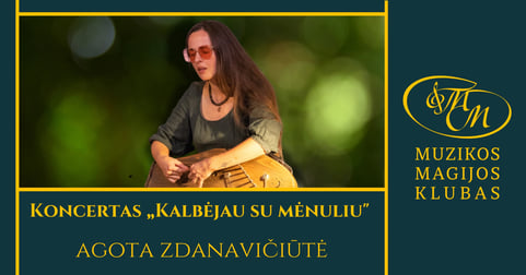 Koncertas Kalbėjau su mėnuliu" | Agota Zdanavičiūtė