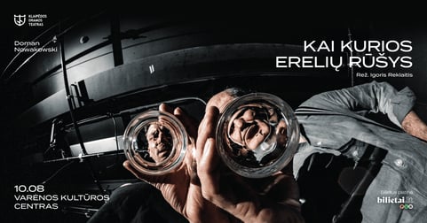 KAI KURIOS ERELIŲ RŪŠYS | GASTROLĖS VARĖNOJE