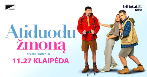(Klaipėda) PREMJERA ''ATIDUODU ŽMONĄ''