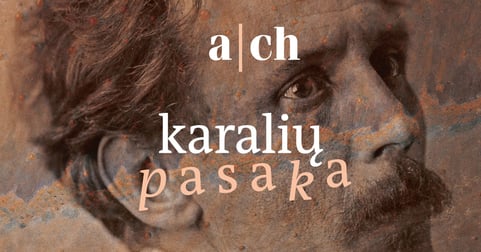 ACH šokio spektaklis ''KARALIŲ PASAKA'' | Kaunas