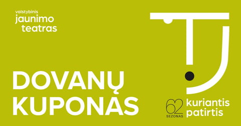 Valstybinio jaunimo teatro Dovanų kuponas