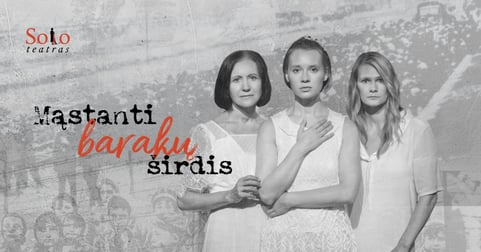 MĄSTANTI BARAKŲ ŠIRDIS | Tikros trijų išgyvenimų istorijos (Solo Teatras) (Perkeltas iš 2026.04.23)
