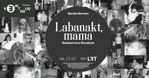 KEISTUOLIAI I Marsha Norman Labanakt, mama