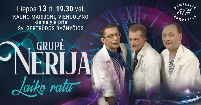 Grupė „Nerija“ kviečia leistis prisiminimų keliu koncerte „Laiko ratu“