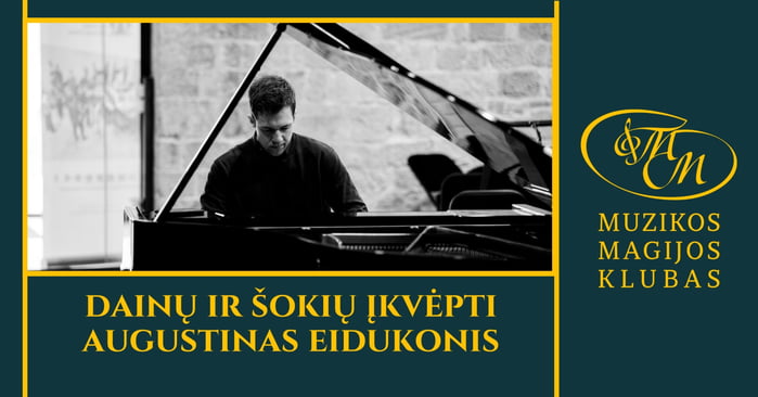 Augustinas Eidukonis kviečia į muzikinę kelionę tarp dainos ir šokio