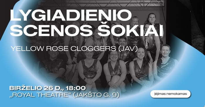 Amerikietiško šokio energija Vilniuje – nemokamas „Yellow Rose Cloggers“ pasirodymas