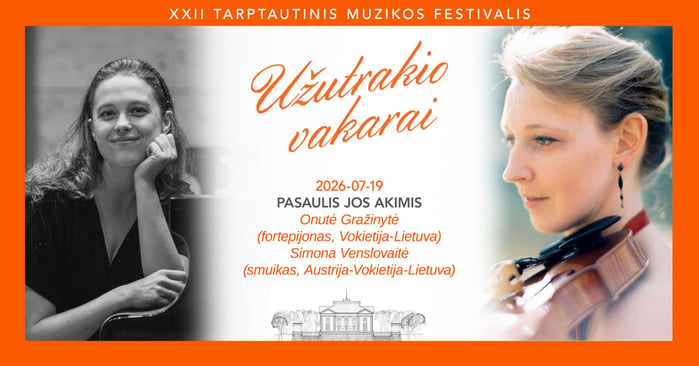Pasaulis jos akimis: moterų kompozitorių kūrybos kelionė Užutrakio vakaruose