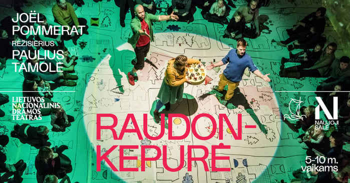 „Raudonkepurė“ – šiuolaikiška pasaka visai šeimai Lietuvos nacionaliniame dramos teatre