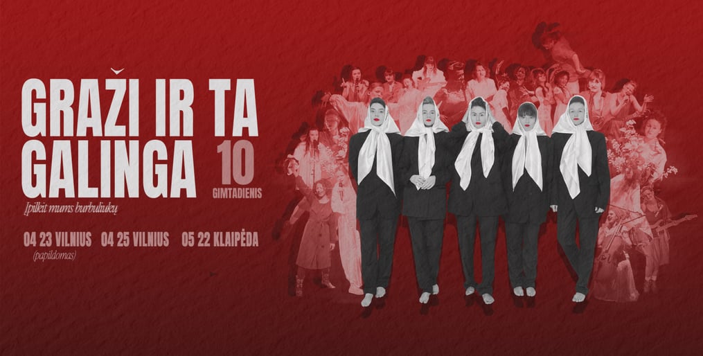 GRAŽI IR TA GALINGA 10-METIS KLAIPĖDOJE