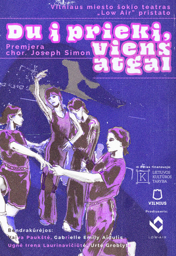 Šokio spektaklis DU Į PRIEKĮ, VIENS ATGAL