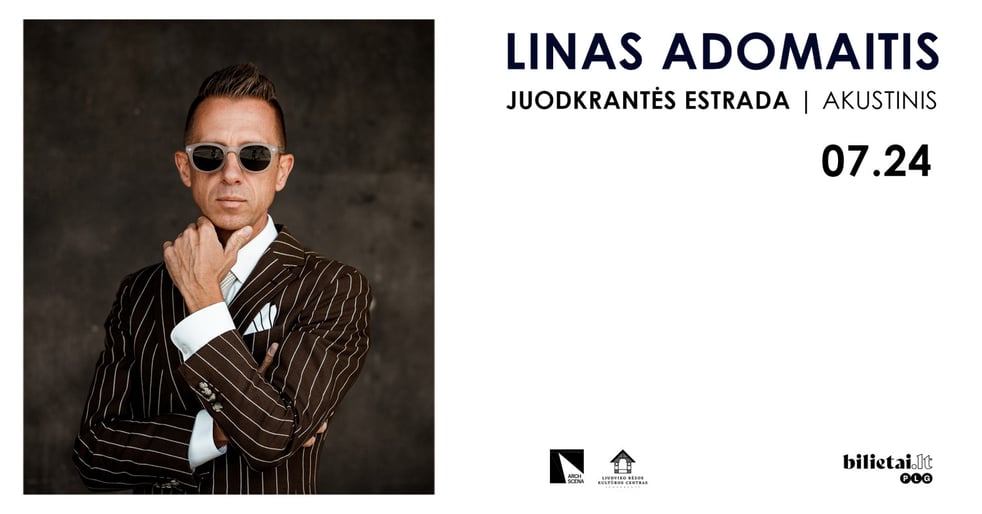 LINAS ADOMAITIS | JUODKRANTĖ | AKUSTINIS