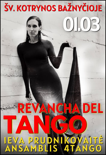 TANGO REVANŠAS | Ieva Prudnikovaitė ir 4Tango | Vilnius