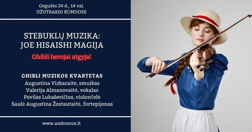 STEBUKLŲ MUZIKA: JOE HISAISHI MAGIJA / Ghibli herojai atgyja!
