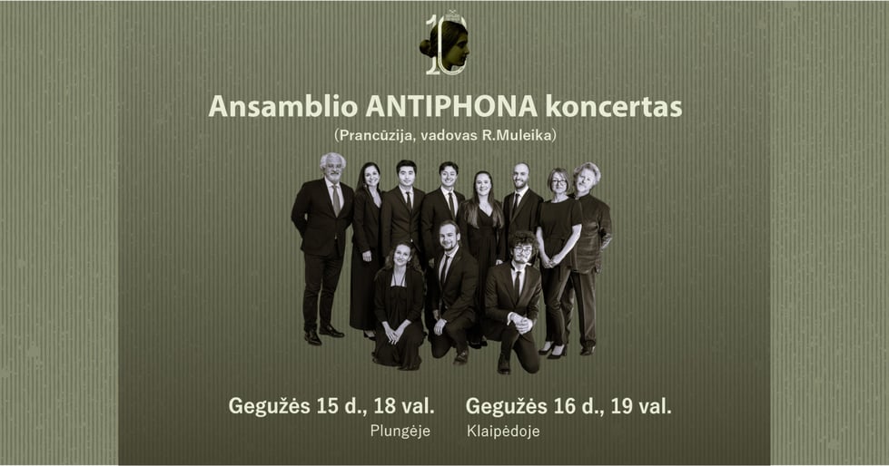 Sofija 140: ansamblio ANTIPHONA koncertas (Prancūzija) | Plungė
