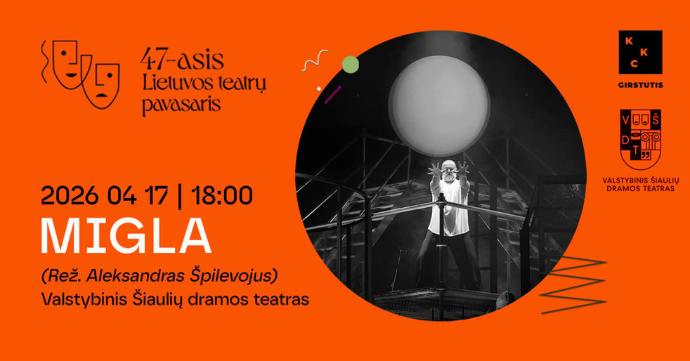 VŠDT | MIGLA | rež. Aleksandr Špilevoj | Kaunas