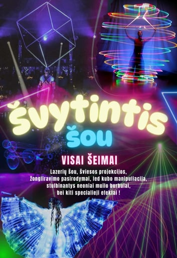 Švytintis cirko šou visai šeimai!