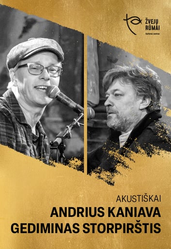 Andrius Kaniava ir Gediminas Storpirštis | AKUSTIŠKAI