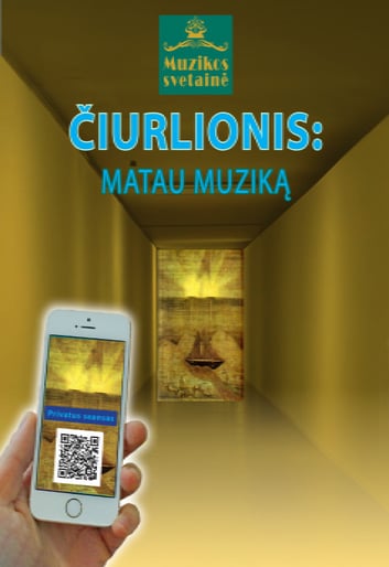 ČIURLIONIS: MATAU MUZIKĄ. PRIVATŪS SEANSAI
