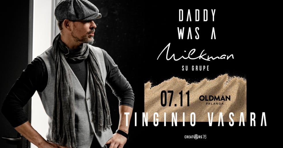 Daddy Was A Milkman | Palanga | OLDMAN