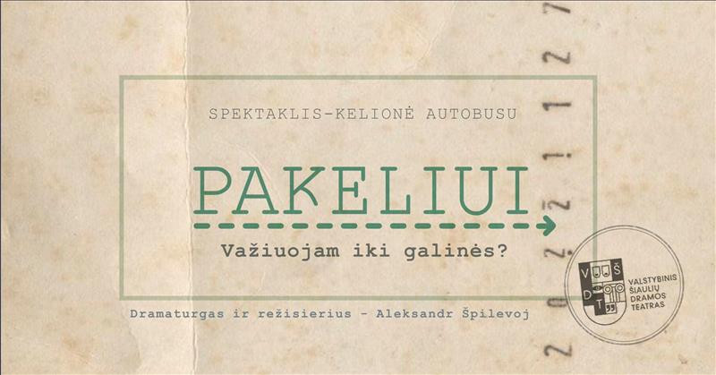 PAKELIUI | rež. Aleksandr Špilevoj