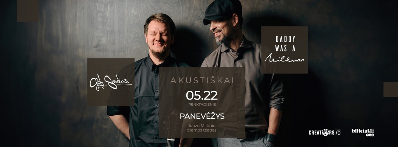 Daddy Was A Milkman akustiškai - Panevėžyje