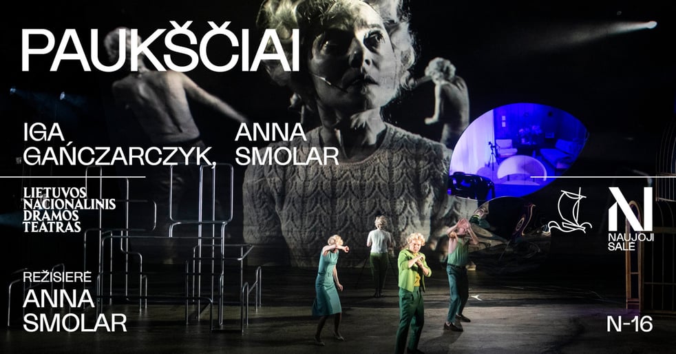 Iga Gańczarczyk, Anna Smolar. PAUKŠČIAI, rež. Anna Smolar