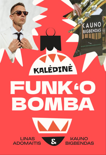 (PERKELTAS) Koncertas ''KALĖDINĖ FUNK'O BOMBA''