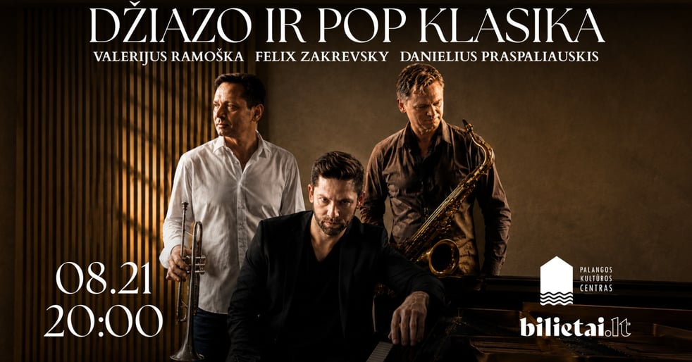 „Džiazo ir pop klasika“ Palangoje – trijų meistrų muzikinis dialogas Kurhauze