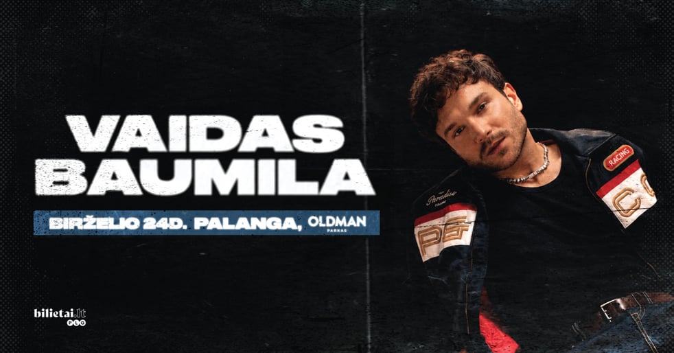 Vaidas Baumila | Birželio 24 | Oldman Palanga