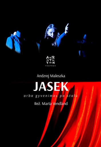 Monodrama ''JASEK arba gyvenimas po stalu''