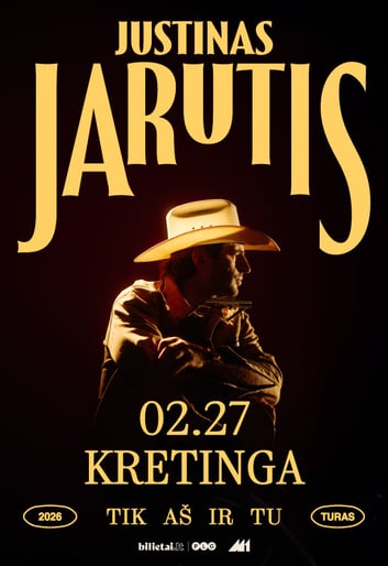 Justinas Jarutis ''TIK AŠ IR TU'' | Kretinga