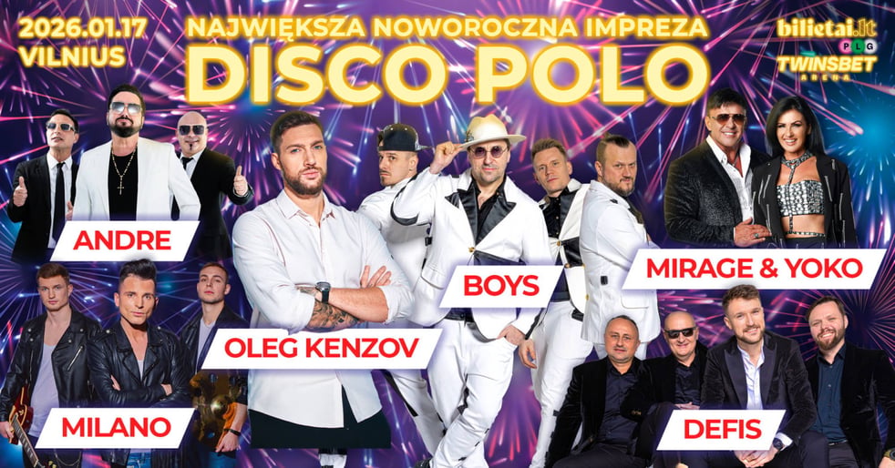 Naujametinis Disco Polo koncertas: Boys, Oleg Kenzov, Andre, Loud Fish, Milano, Mirage & Yoko, Defis