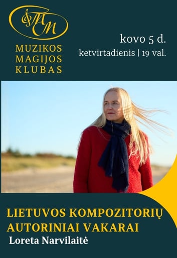 Lietuvos kompozitorių autoriniai vakarai: Loreta Narvilaitė