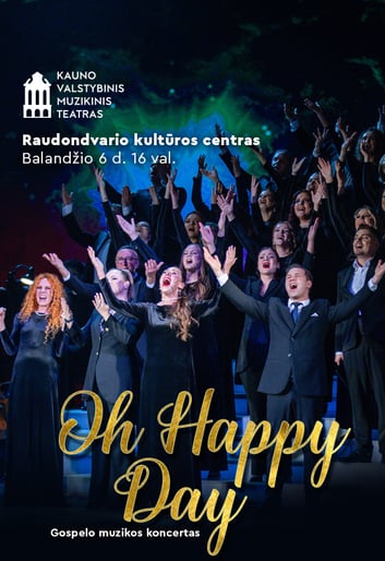 ''Oh Happy Day'' Gospelo muzikos koncertas | Raudondvaris