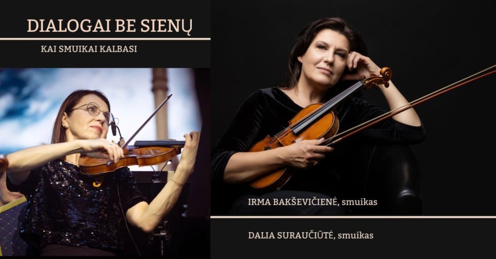 DIALOGAI BE SIENŲ | Kai smuikai kalbasi