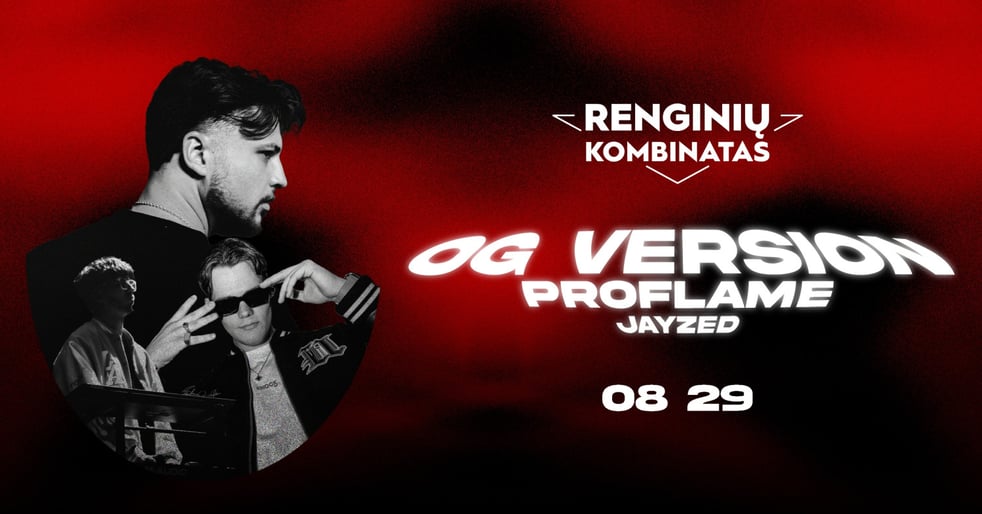 OG VERSION, PROFLAME, JAYZED | KLAIPĖDA