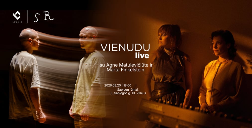 VIENUDU live + Agnė Matulevičiūtė ir Marta Finkelštein