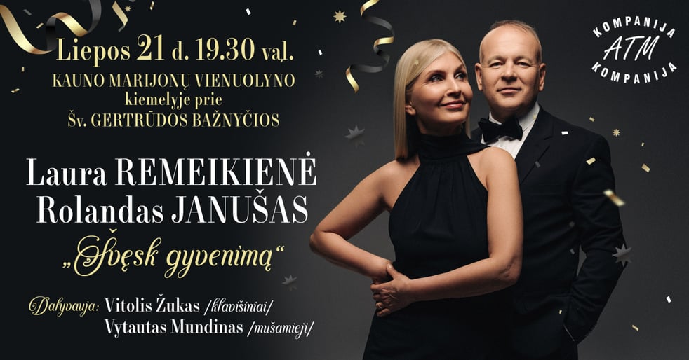 LAURA REMEIKIENĖ ir ROLANDAS JANUŠAS. Švęsk gyvenimą!
