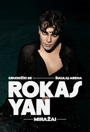 Rokas Yan | Miražai | Šiauliai