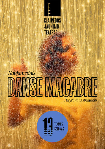 Klaipėdos jaunimo teatras | Danse Macabre | NAUJAMETINIS