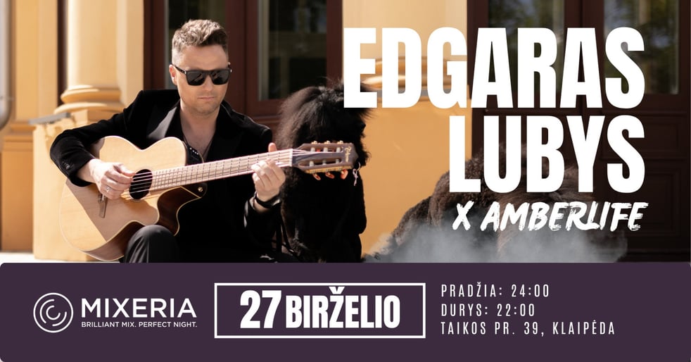 EDGARAS LUBYS x AMBERLIFE