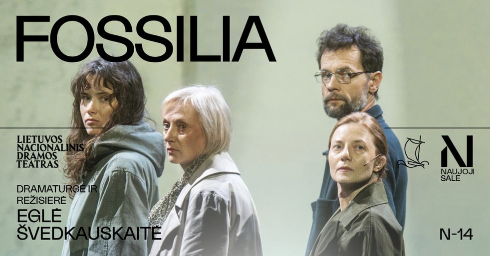 Eglė Švedkauskaitė. FOSSILIA , rež. Eglė ŠVEDKAUSKAITĖ