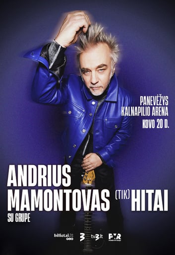 Andrius Mamontovas: TIK HITAI | Panevėžys