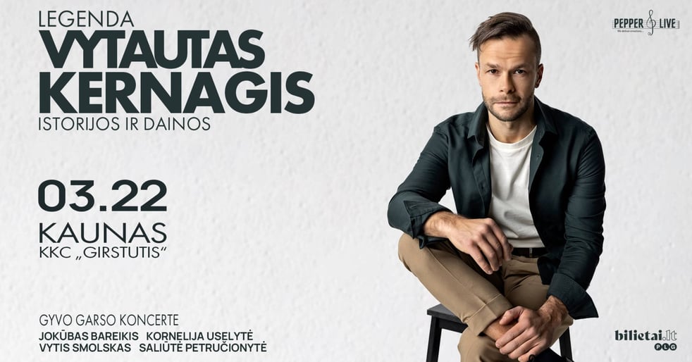 Legenda. Vytautas Kernagis. Istorijos ir dainos | Kaunas