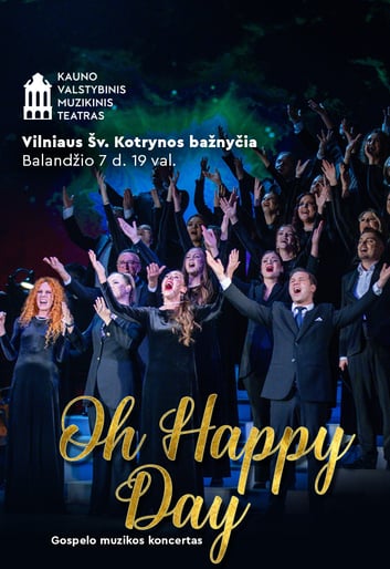 ''Oh Happy Day'' Gospelo muzikos koncertas | Vilnius