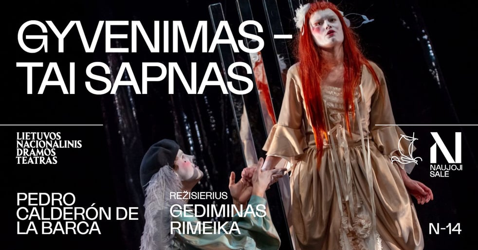 Pedro Calderón de la Barca. GYVENIMAS - TAI SAPNAS, rež. Gediminas RIMEIKA