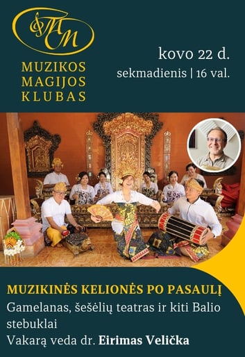 MUZIKINĖS KELIONĖS PO PASAULĮ SU EIRIMU VELIČKA | Gamelanas, šešėlių teatras ir kiti Balio stebuklai