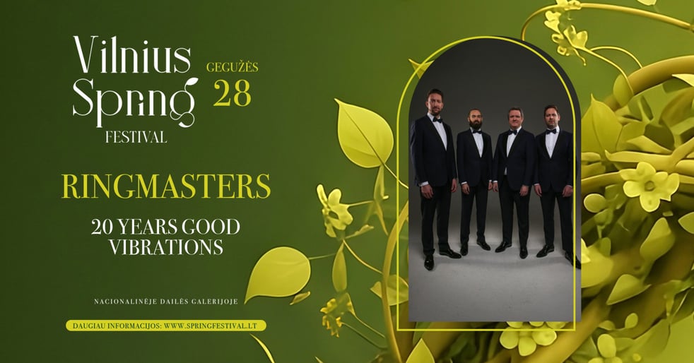 RINGMASTERS. 20 YEARS GOOD VIBRATIONS | Vilnius Spring Festival