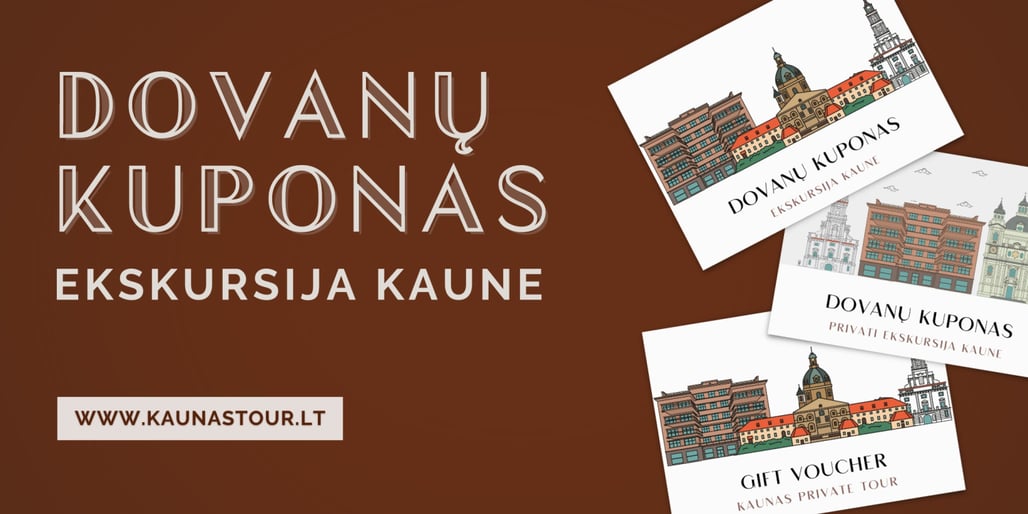 DOVANŲ KUPONAS PRIVATI EKSKURSIJA KAUNE | Iki 12 asmenų grupei